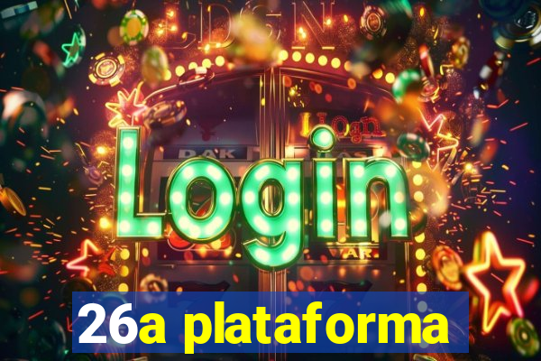 26a plataforma